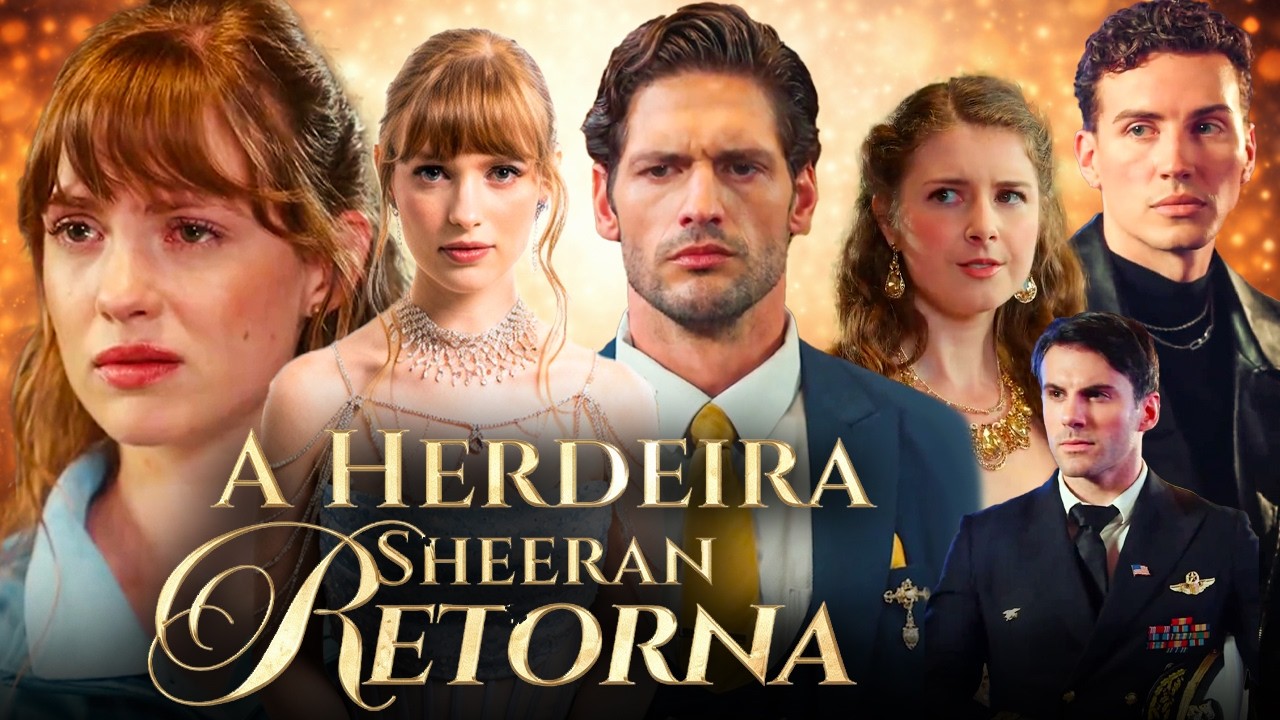 Assista A Herdeira Sheeran Retorna Grátis